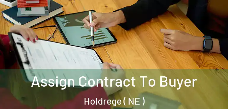  Assign Contract To Buyer Holdrege ( NE )