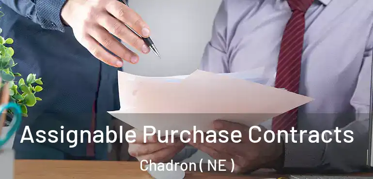 Assignable Purchase Contracts Chadron ( NE )