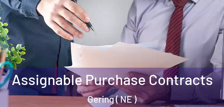 Assignable Purchase Contracts Gering ( NE )