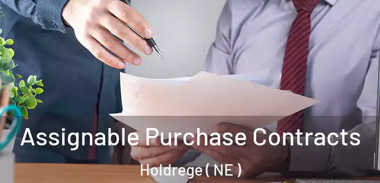  Assignable Purchase Contracts Holdrege ( NE )