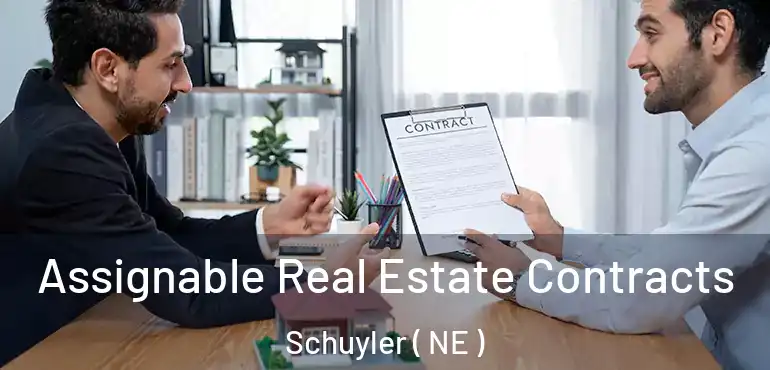  Assignable Real Estate Contracts Schuyler ( NE )
