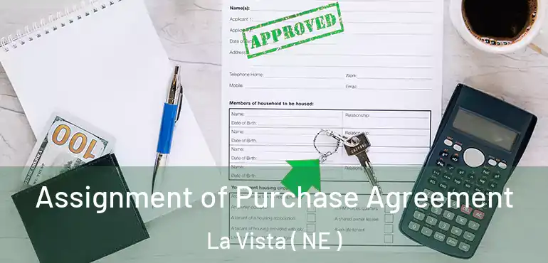  Assignment of Purchase Agreement La Vista ( NE )