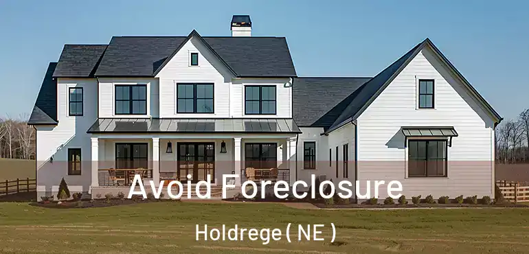  Avoid Foreclosure Holdrege ( NE )