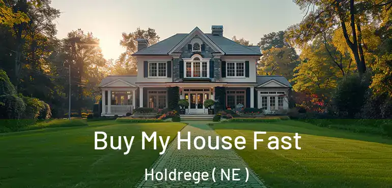  Buy My House Fast Holdrege ( NE )