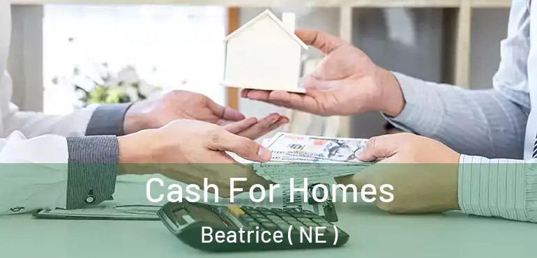  Cash For Homes Beatrice ( NE )