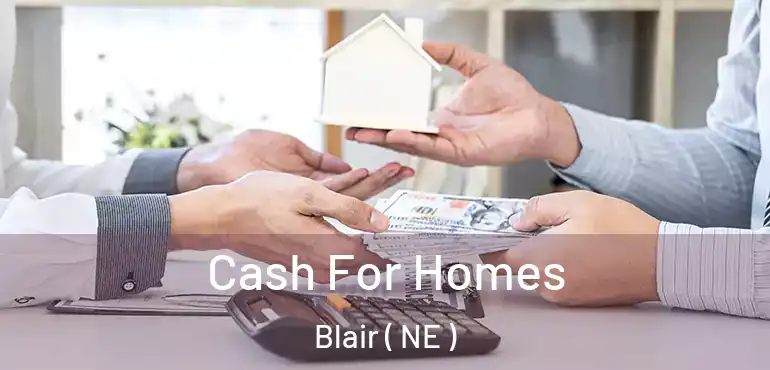  Cash For Homes Blair ( NE )