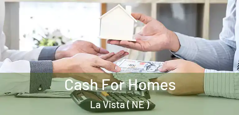  Cash For Homes La Vista ( NE )