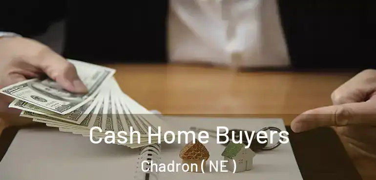  Cash Home Buyers Chadron ( NE )