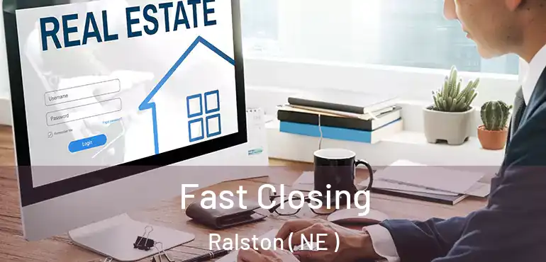 Fast Closing Ralston ( NE )