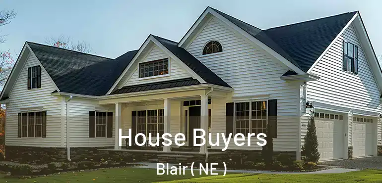  House Buyers Blair ( NE )