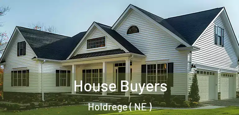  House Buyers Holdrege ( NE )