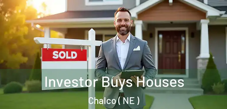  Investor Buys Houses Chalco ( NE )