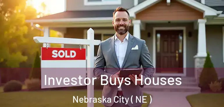  Investor Buys Houses Nebraska City ( NE )