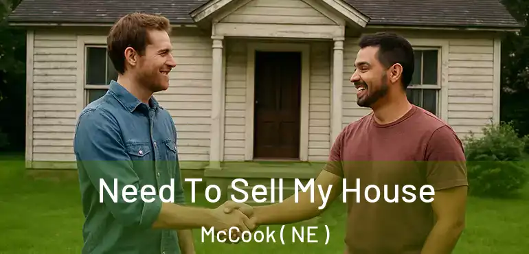  Need To Sell My House McCook ( NE )
