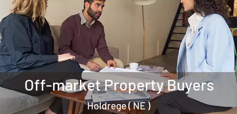  Off-market Property Buyers Holdrege ( NE )