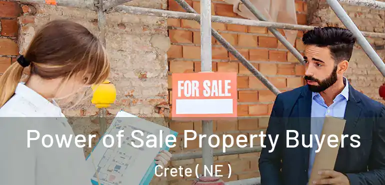  Power of Sale Property Buyers Crete ( NE )