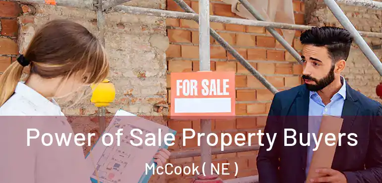  Power of Sale Property Buyers McCook ( NE )