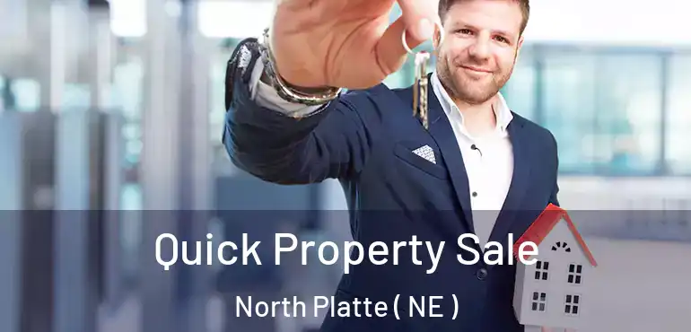  Quick Property Sale North Platte ( NE )