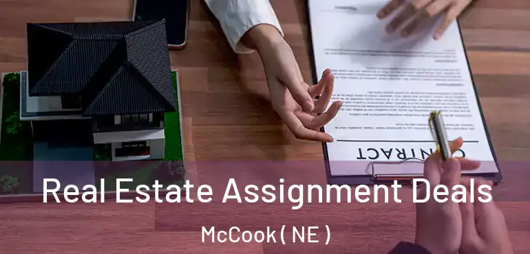  Real Estate Assignment Deals McCook ( NE )