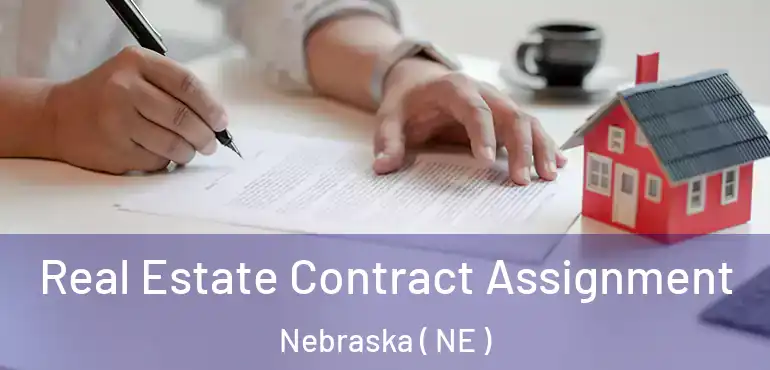  Real Estate Contract Assignment Nebraska ( NE )