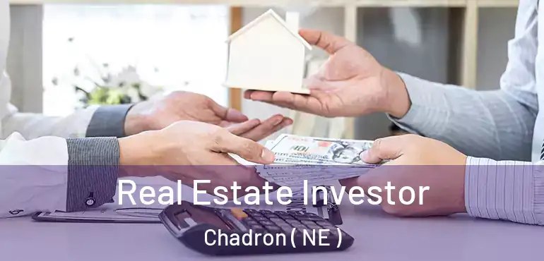  Real Estate Investor Chadron ( NE )