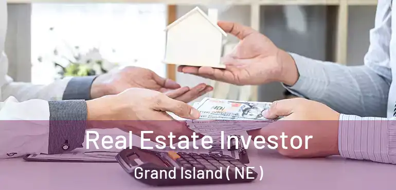  Real Estate Investor Grand Island ( NE )