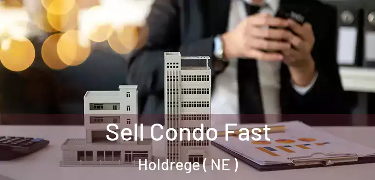  Sell Condo Fast Holdrege ( NE )