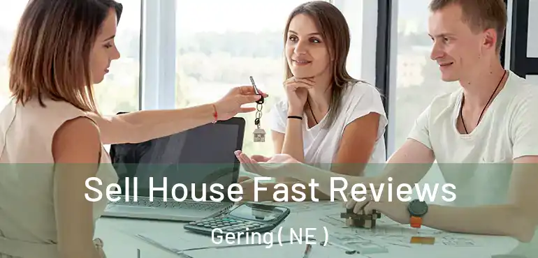  Sell House Fast Reviews Gering ( NE )