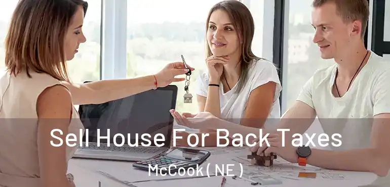  Sell House For Back Taxes McCook ( NE )