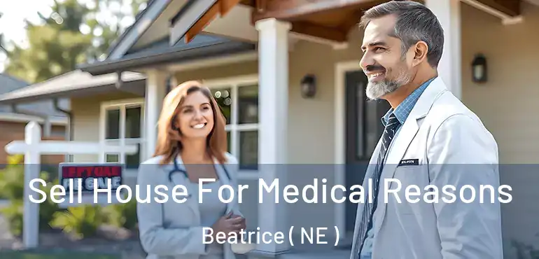  Sell House For Medical Reasons Beatrice ( NE )