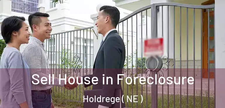  Sell House in Foreclosure Holdrege ( NE )