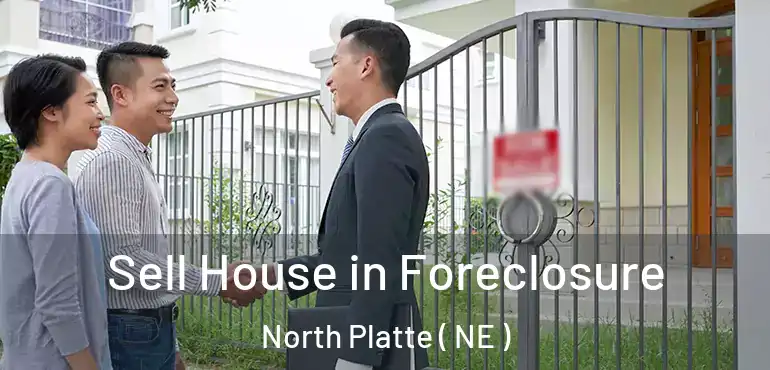  Sell House in Foreclosure North Platte ( NE )