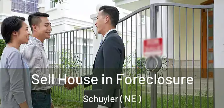  Sell House in Foreclosure Schuyler ( NE )