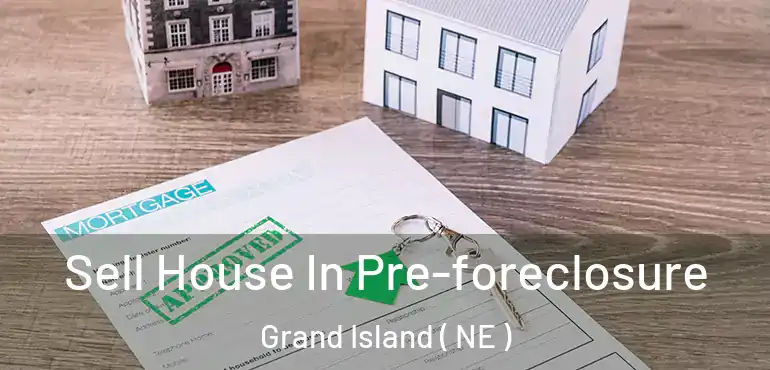  Sell House In Pre-foreclosure Grand Island ( NE )