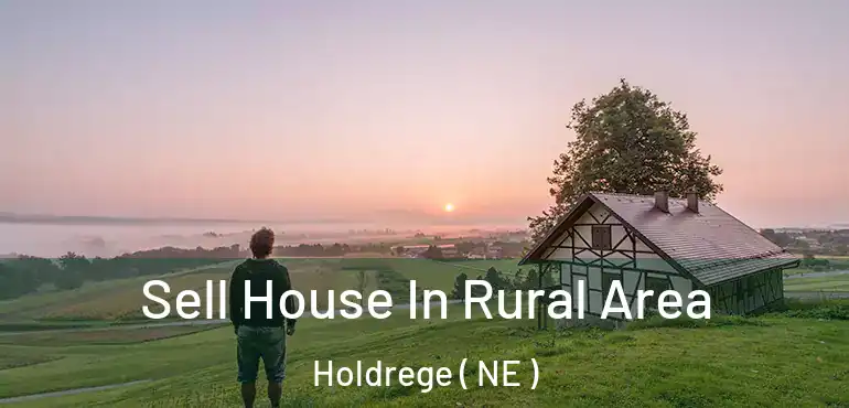  Sell House In Rural Area Holdrege ( NE )