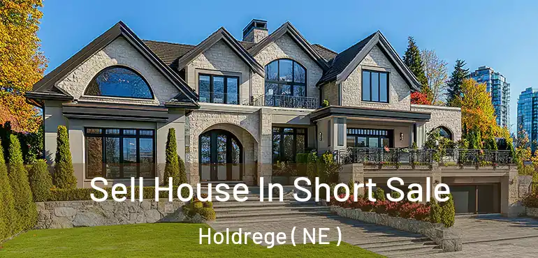  Sell House In Short Sale Holdrege ( NE )
