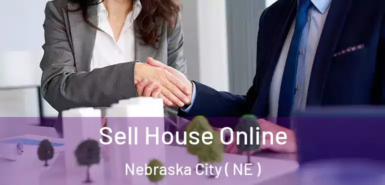  Sell House Online Nebraska City ( NE )