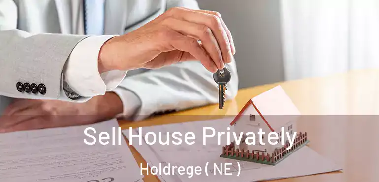  Sell House Privately Holdrege ( NE )