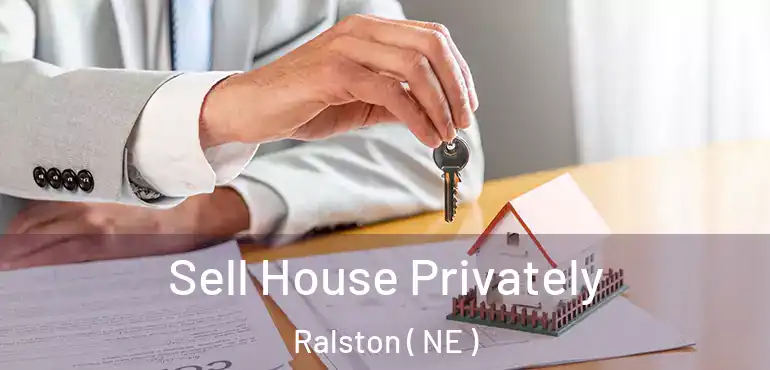  Sell House Privately Ralston ( NE )