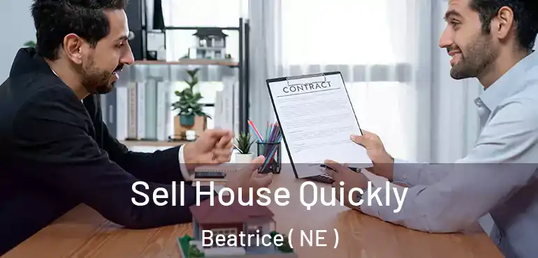  Sell House Quickly Beatrice ( NE )