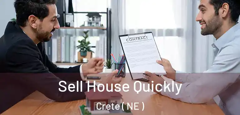  Sell House Quickly Crete ( NE )