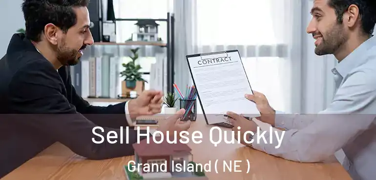  Sell House Quickly Grand Island ( NE )
