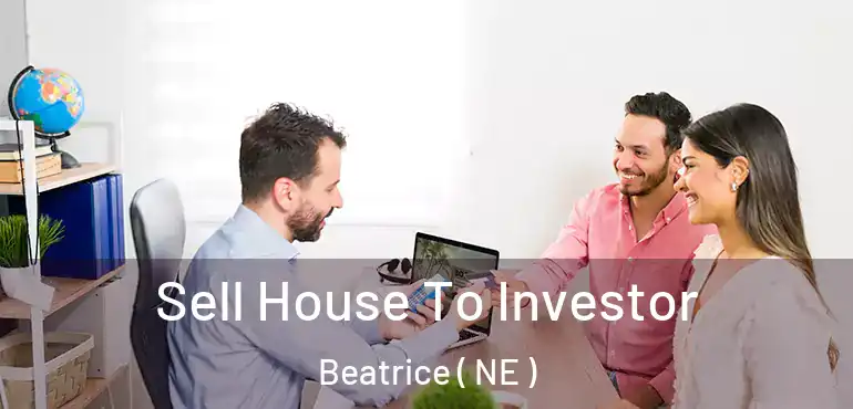  Sell House To Investor Beatrice ( NE )
