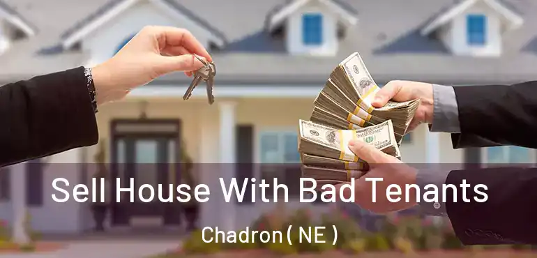 Sell House With Bad Tenants Chadron ( NE )