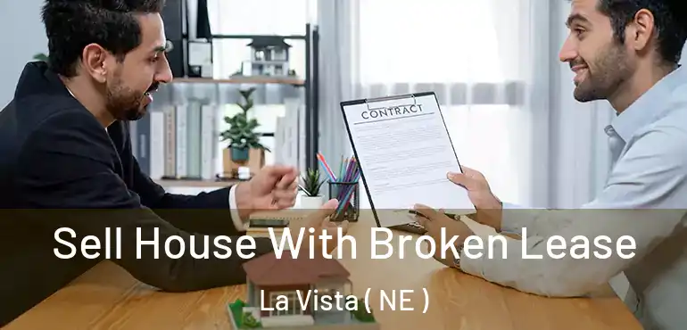  Sell House With Broken Lease La Vista ( NE )