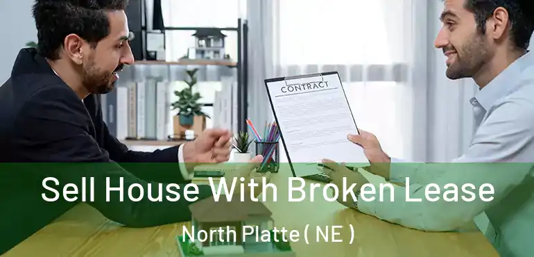  Sell House With Broken Lease North Platte ( NE )