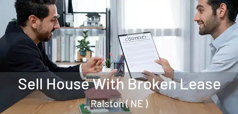  Sell House With Broken Lease Ralston ( NE )