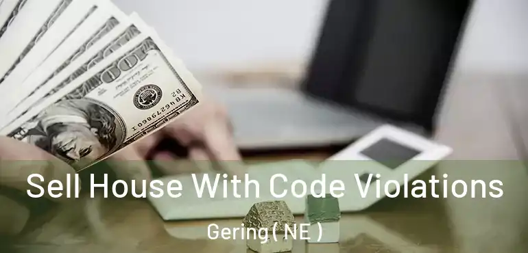  Sell House With Code Violations Gering ( NE )