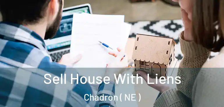  Sell House With Liens Chadron ( NE )