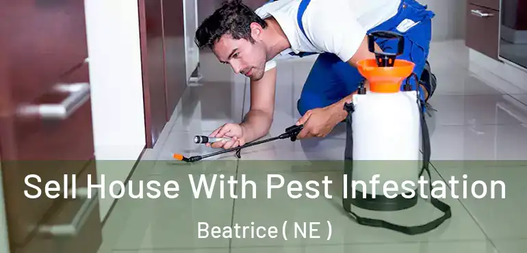  Sell House With Pest Infestation Beatrice ( NE )